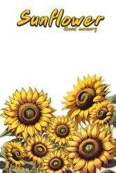 Sunflower Notebook Morning Flowers: Size 6x9 inches, 120 pages.