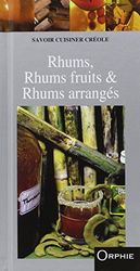 Rhums, Rhums fruits & Rhums arrangés