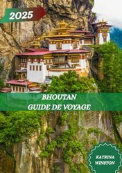 BHOUTAN: Découvrez-en davantage sur le Bhoutan : un guide des meilleurs hôtels, des meilleurs hébergements, des essentiels de voyage et des conseils incontournables avant de partir