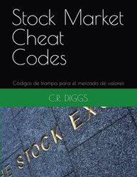 Stock Market Cheat Codes: Códigos de trampa para el mercado de valores