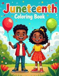 Juneteenth Coloring Book: Fun and Easy Activity Coloring Book for kids