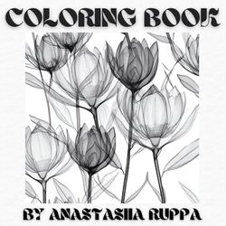 The Art of Flowers: A Soothing Coloring Book for Relaxation and Inspiration: Featuring 50 Stunning Illustrations