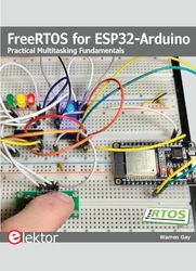 FreeRTOS for ESP32-Arduino FreeRTOS for ESP32-Arduino: practical Multitasking Fundamentals