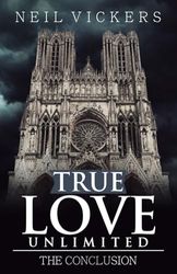 True Love Unlimited: The Conclusion