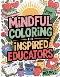 Mindful Coloring for Inspired Educators