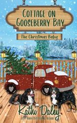 Cottage on Gooseberry Bay: The Christmas Baby: 14