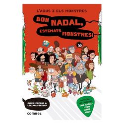Bon Nadal, estimats monstres! (L'Agus i els Monstres 9) - Novel·la Gràfica Infantil 8 Anys | Especial Nadal