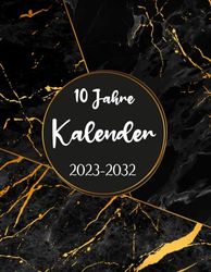 10 Jahre Kalender 2023-2032: großer Monatsplaner Jan. 2023 bis Dez. 2032 , 120 Monate Planer 2023 2032