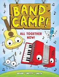 Band Camp 1: All Together Now!