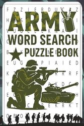 Army Word Search Puzzle Book: for Adults, Veterans, Puzzle Fans: |6x9 size with 50+ puzzles| Military-Themed Word Hunts Featuring Tanks, Soldiers, Weapons