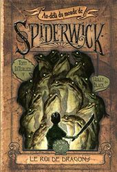 3. Au-delà du monde de Spiderwick - cycle II: Le roi de dragons (03)