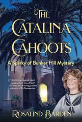 The Catalina Cahoots: A Sparky of Bunker Hill Mystery