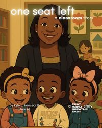 One Seat Left: A Classroom Story About Kindness, Sharing, and Inclusion