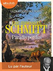 Paradis perdus - La Traversée des temps, tome 1: Livre audio 2 CD MP3