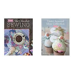 Tilda Hot Chocolate Sewing: Cozy Autumn and Winter Sewing Projects & Tilda's Seasonal Ideas Collection