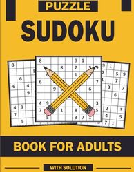 sudoku puzzle book for adults: Hard Puzzle for Seniors with Full Solutions.