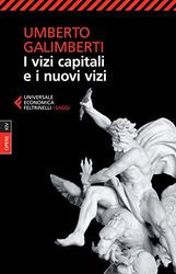 Opere. I vizi capitali e i nuovi vizi (Vol. 14)