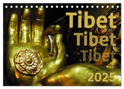 Tibet - Tibet - Tibet 2025 (Tischkalender 2025 DIN A5 quer), CALVENDO Monatskalender: In diesem Kalender finden Sie Bilder aus dem tibetischen ... Zitaten, die das Bild inhaltlich ergänzen.