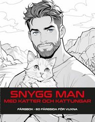 SNYGG MAN MED KATTER OCH KATTUNGAR: Kattpappa Rolig och söt | Avslappning och stresslindring | Målarbok – 60 sidor för vuxna tonåringar, barn