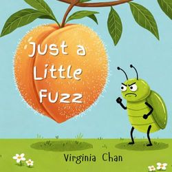Just a Little Fuzz: A Story About Open-mindedness
