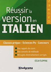 Réussir la version en italien: Classes prépas - sciences po - concours