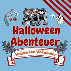 Halloween-Abenteuer und Vokabular: A wie Augäpfel