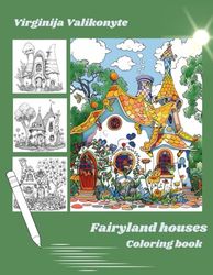 101 illustration coloring book for kids: Pictures with houses of fairy-tale heroes
