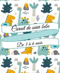 carnet de suivi bebe de 3 à 6 mois: Parfait suivi à la sortie de l'hôpital, plan d'action à établir à la maison pour le bébé lors de l'allaitement, ... sommeil, santé - super cadeau - 100 pages