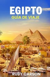 EGIPTO GUÍA DE VIAJE 2025