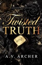 Twisted Truth: The Langford Billionaires Book One