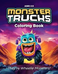 Monster Trucks Coloring Book: They're Wheelie Monsters!