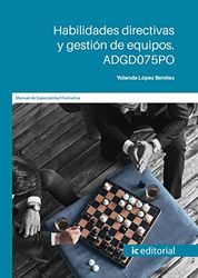 Habilidades directivas y gestión de equipos. ADGD075PO