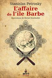 L'affaire de l'île Barbe: Suivi de Face au crime