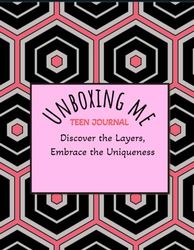 Unboxing Me: Discover the layers, Embrace the Uniqueness