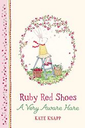 Ruby Red Shoes: A Very Aware Hare (Ruby Red Shoes, 1)