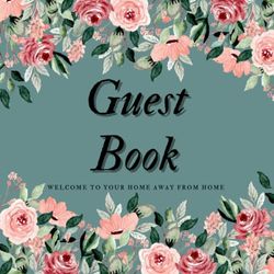 Guest Book Welcome to Your Home Away From Home: Guest sign in book for Airbnb, Beach House, Vacation home, Bed & Breakfast, Guest House & More: Rustic Wood Design. (Welcome Visitor Guest Book Series)