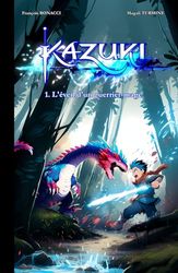 Kazuki: L'éveil d'un guerrier-mage