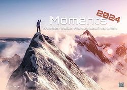 Moments - wundervolle Momentaufnahmen - 2024 - Kalender DIN A2: Der Wandkalender mit den schönsten Moment-Motiven!