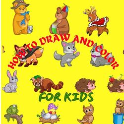 HOW TO DRAW AND COLOR ANIMAL FOR KIDS: DRAW AND COLOR