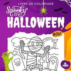 Livre de coloriage - Halloween: Coloriage pour enfant en français Spooky Halloween