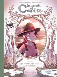 Les Carnets de Cerise T05: Des premières neiges aux perséides