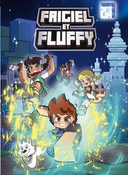 Frigiel et Fluffy T16: À Travers le Portail