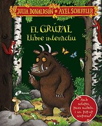 El grúfal. Llibre interactiu (Catalá - A PARTIR DE 3 ANYS - PERSONATGES - En grúfal)