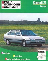 E.T.A.I - Revue Technique Automobile 487.6 - RENAULT R21 - 1986 à 1995