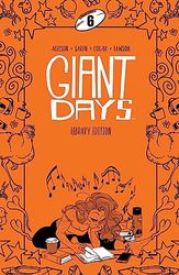 Giant Days Library Edition Vol 6: Collects Giant Days 41-48