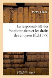 La responsabilité des fonctionnaires et les droits des citoyens