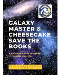 GALAXY MASTER & CHEESECAKE SAVE THE BOOKS: Read Across America Week 2025