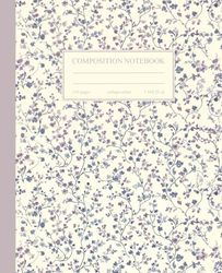 Composition Notebook College Ruled: Vintage Lilac & Blue Flowers Botanical Illustration | Floral Aesthetic Journal for School, College & Work