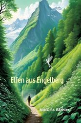 Elfen aus Engelberg: Gedichte