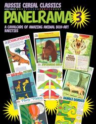 Aussie Cereal Classics - Book 3: Panelrama 3 - A Cavalcade of Amazing Animal Box-Art Rarities